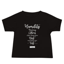 Load image into Gallery viewer, 26. HUMILITY CMG - Infant T-Shirt
