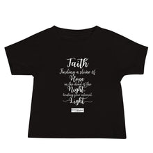 Load image into Gallery viewer, 54. FAITH CMG - Infant T-Shirt