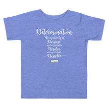 Load image into Gallery viewer, 78. DETERMINATION CMG - Toddler T-Shirt