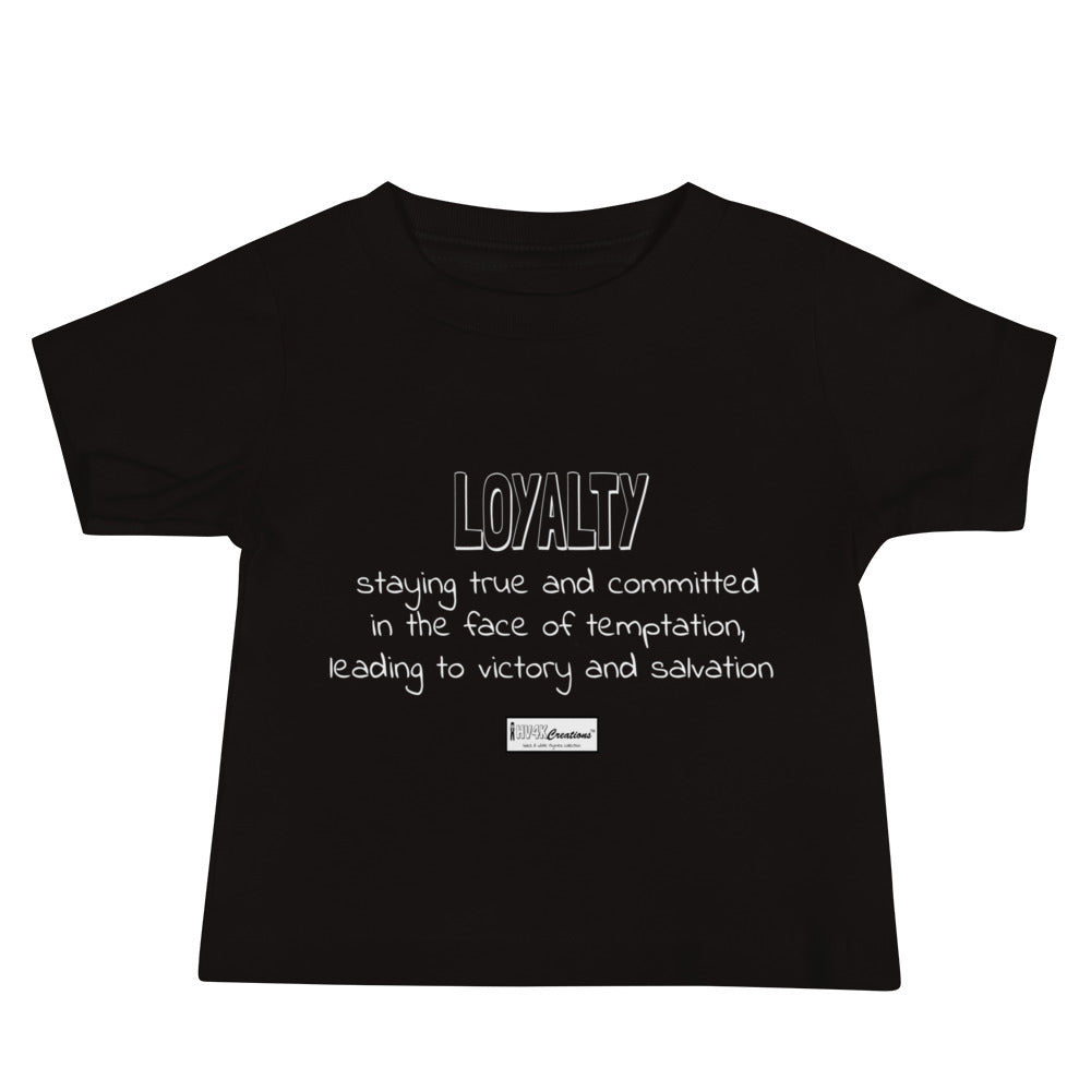 65. LOYALTY BWR - Infant T-Shirt