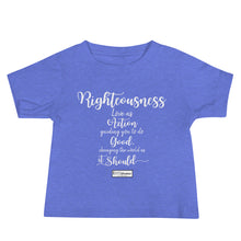 Load image into Gallery viewer, 105. RIGHTEOUSNESS CMG - Infant T-Shirt
