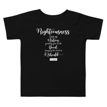 Load image into Gallery viewer, 105. RIGHTEOUSNESS CMG - Toddler T-Shirt
