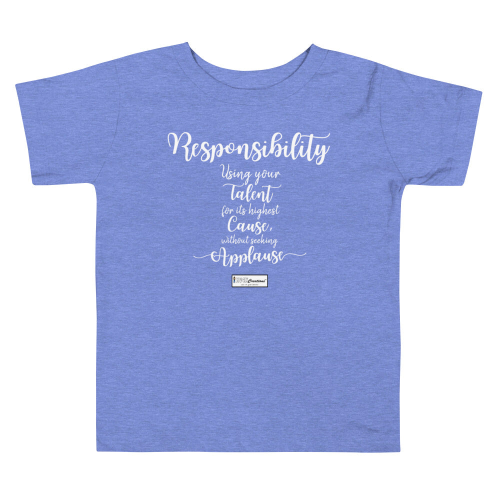 44. RESPONSIBILITY CMG - Toddler T-Shirt