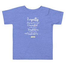 Load image into Gallery viewer, 65. LOYALTY CMG - Toddler T-Shirt
