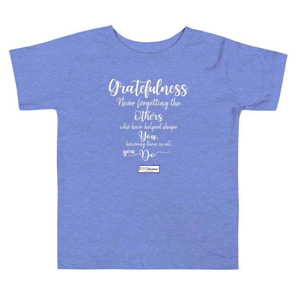 93. GRATEFULNESS CMG - Toddler T-Shirt